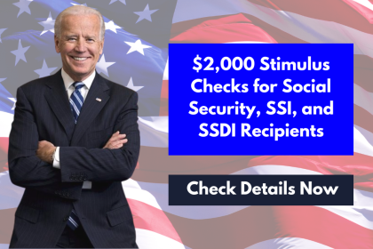 $2,000 Stimulus Checks for Social Security, SSI, and SSDI Recipients