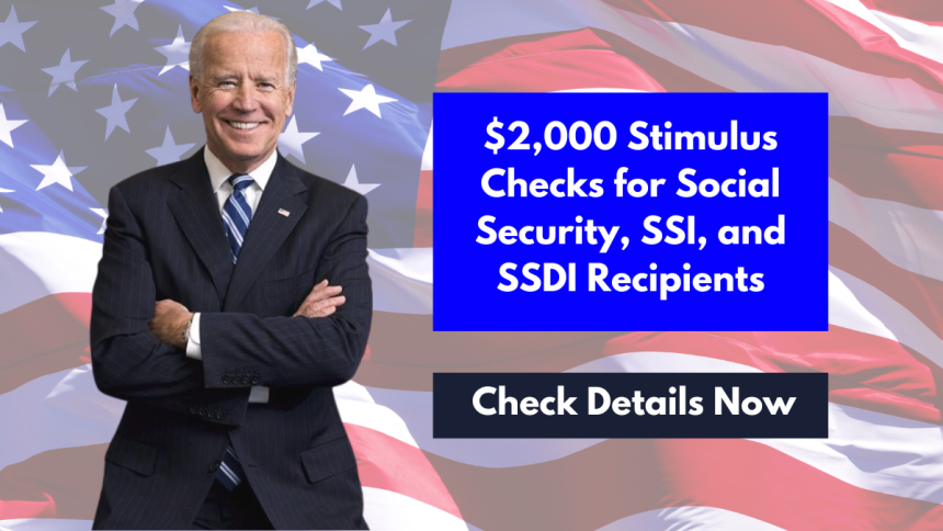 $2,000 Stimulus Checks for Social Security, SSI, and SSDI Recipients