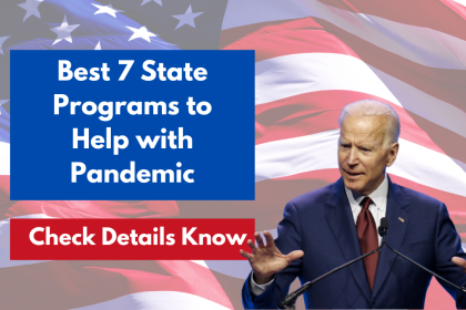 Best 7 State Programs to Help with Pandemic