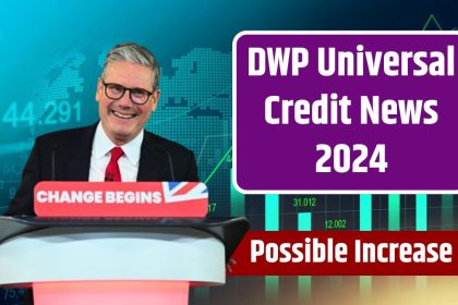 Universal Credit News 2024: New Credit Dates, Amount, Possible Increase, Eligibility