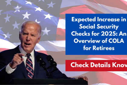 Expected Increase in Social Security Checks for 2025: An Overview of COLA for Retirees