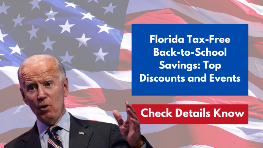 Florida Tax-Free Back-to-School Savings: Top Discounts and Events