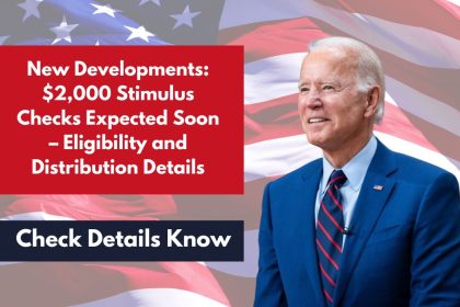 New Developments: $2,000 Stimulus Checks Expected Soon – Eligibility and Distribution Details