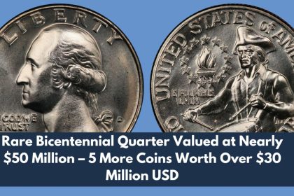 Rare Bicentennial Quarter Valued at Nearly $50 Million – 5 More Coins Worth Over $30 Million USD